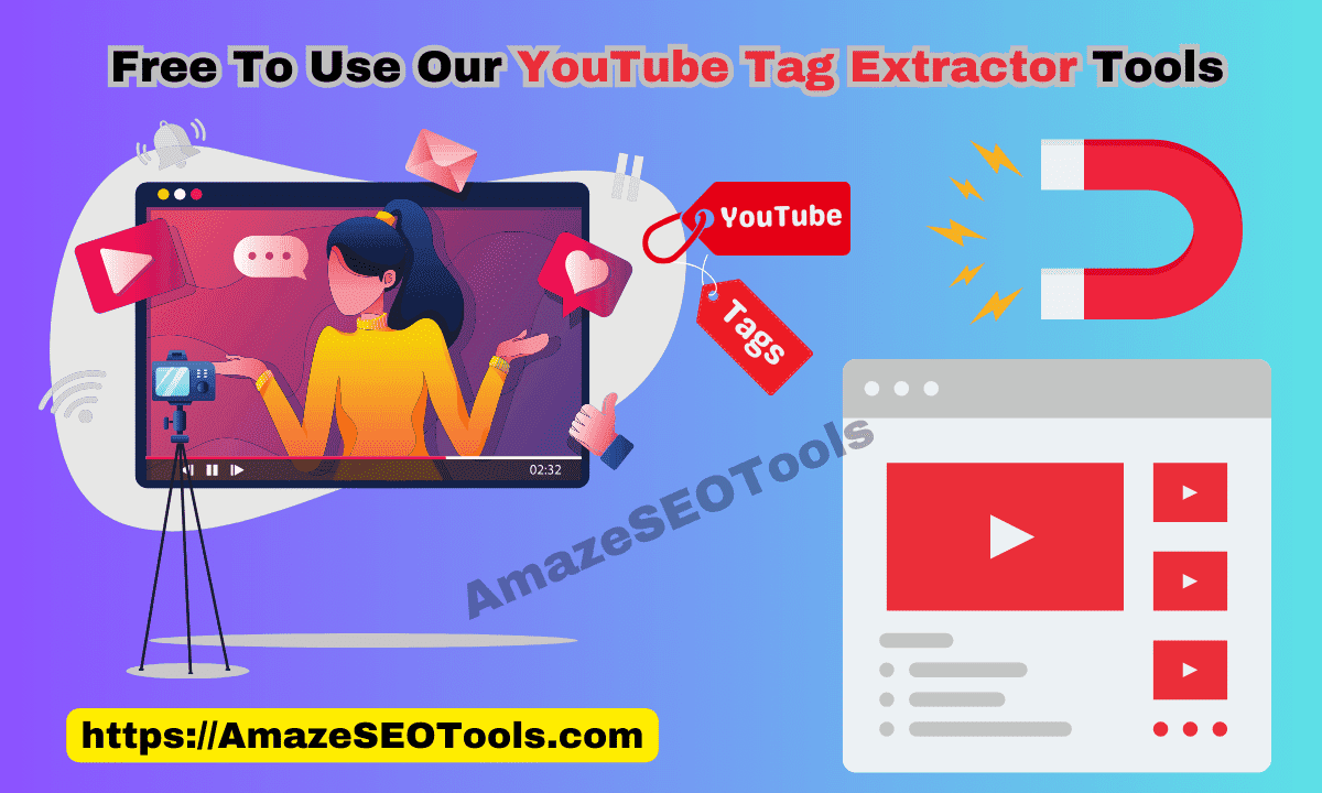 YouTube Tag Extractor: Boost Your Video SEO with Amaze SEO Tools